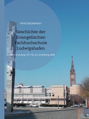 cover image of Geschichte der Evangelischen Fachhochschule Ludwigshafen